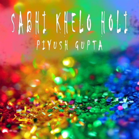 Sabhi Khelo Holi