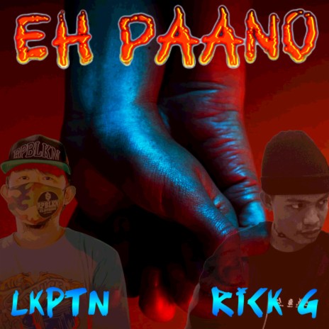 EH PAANO ft. RICK G | Boomplay Music
