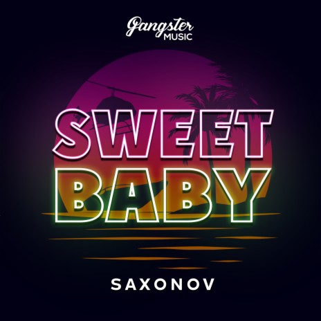 Sweet Baby | Boomplay Music