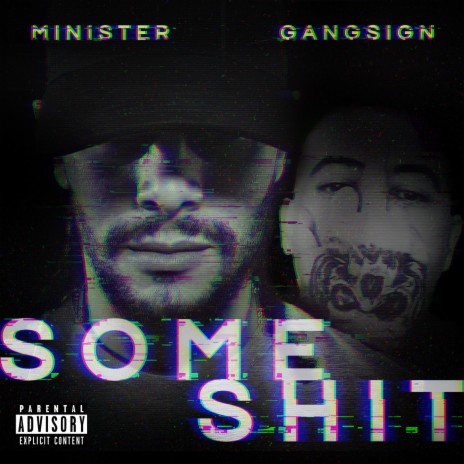 Some Shit (feat. Gang Sign)