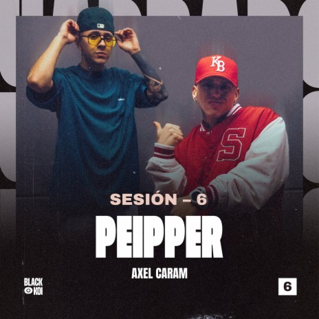 Sesión - 6 ft. Peipper | Boomplay Music