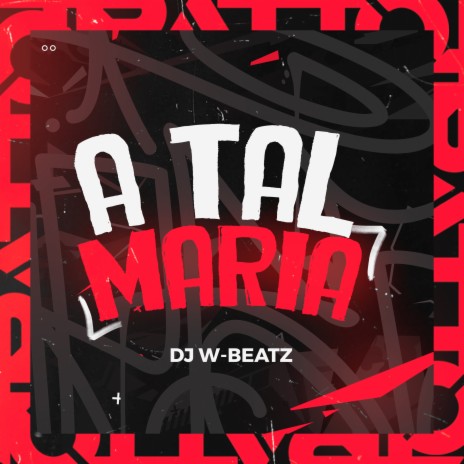 A Tal Maria (feat. Mc Gw) | Boomplay Music