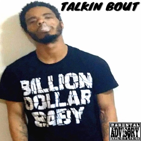 Talkin Bout | Boomplay Music