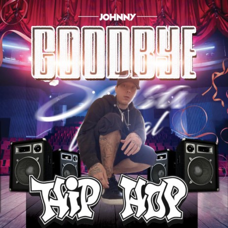 Goodbye Hip Hop | Boomplay Music