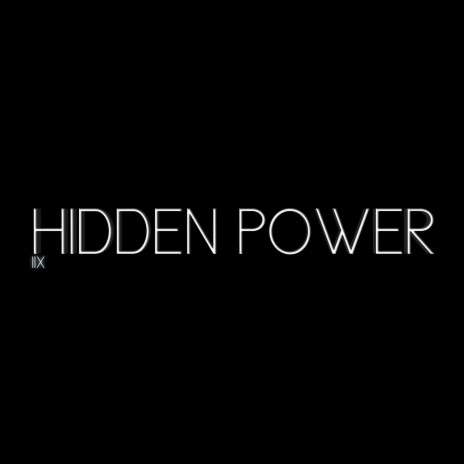 Hidden Power | Boomplay Music