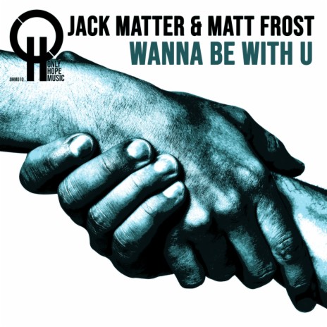 Wanna Be With You ft. Matt Frost | Boomplay Music