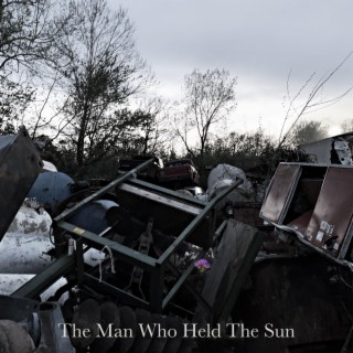 The Man Who Held The Sun