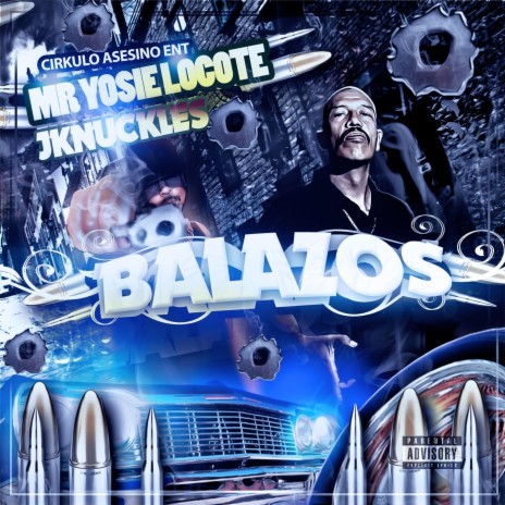 Balazos ft. Mr. Yosie Locote | Boomplay Music