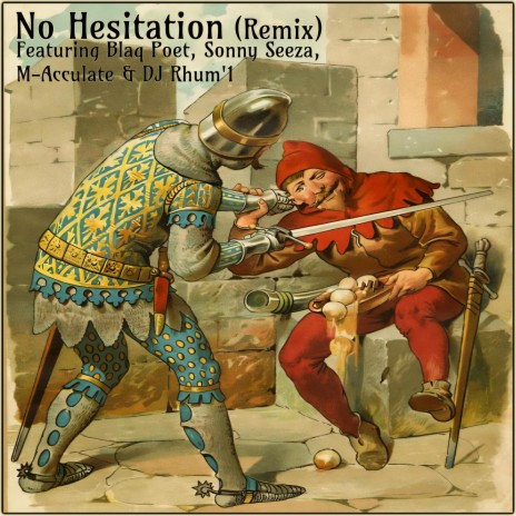 No Hesitation (Remix) ft. Blaq Poet, Sonny Seeza, M-Acculate & DJ Rhum'1 | Boomplay Music