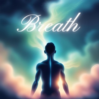 Breath | Boomplay Music