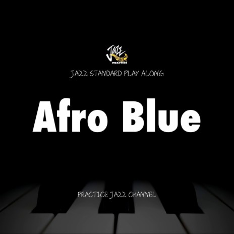 Afro Blue (No Bass Version)