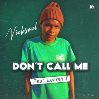 Don't call me (feat. Learsh T) (Radio Edit)