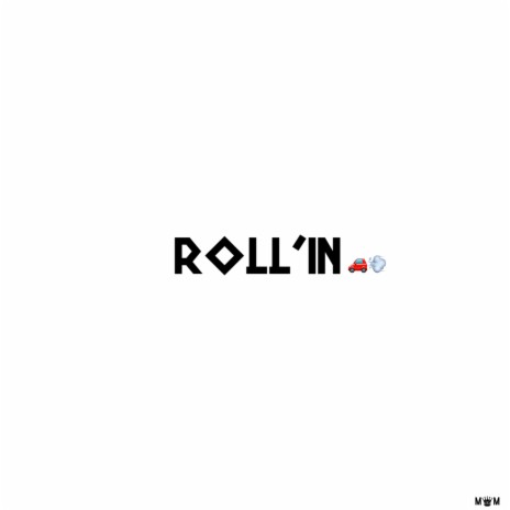 Roll'in ft. Kris J & Law | Boomplay Music