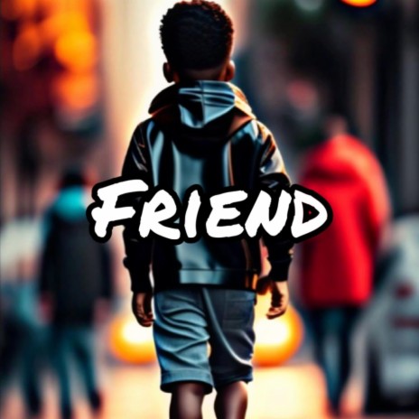 Friend | Boomplay Music