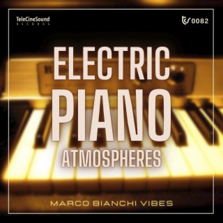 Electric Piano Atmospheres