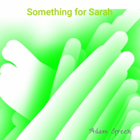 Something for Sarah | Boomplay Music
