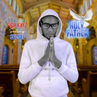 Holy Father (feat. Sei-Sei)