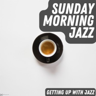 Getting Up With Jazz