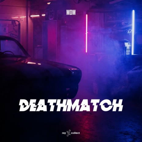 Deathmatch | Boomplay Music