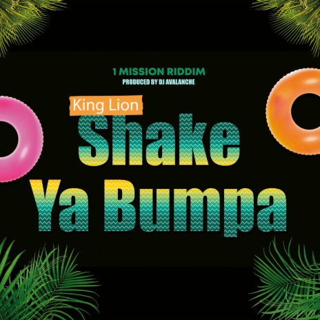 Shake Ya Bumpa (feat. King Lion) | Boomplay Music