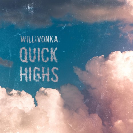 Quick Highs | Boomplay Music
