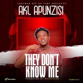 Akl Apunzisi -They Don’t Know Me-Prod By Beatfilter