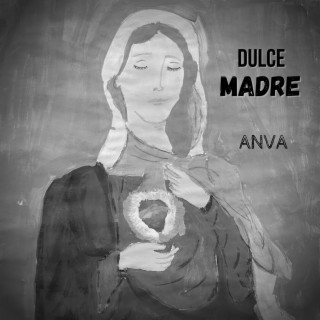 DULCE MADRE lyrics | Boomplay Music