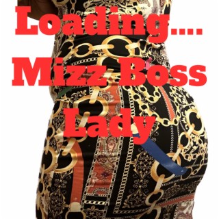 Loading... Mizz Boss Lady