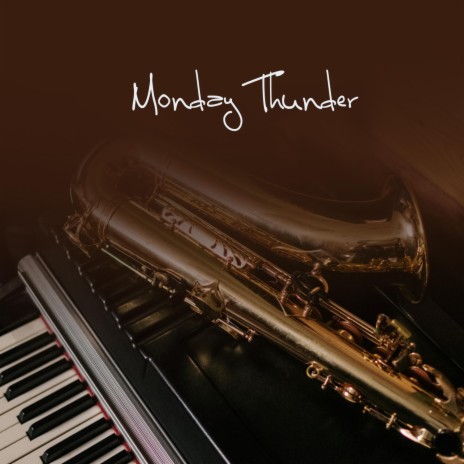 Monday Thunder ft. Guitarras Mágicas & Bossa Nova Jazz | Boomplay Music