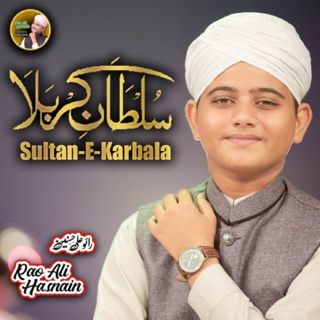 Sultan E Karbala | Boomplay Music