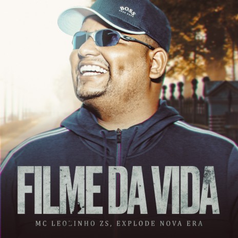 Filme da vida ft. Mc Leozinho Zs | Boomplay Music