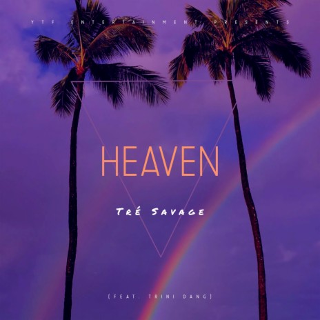 Heaven ft. Trini Dang | Boomplay Music