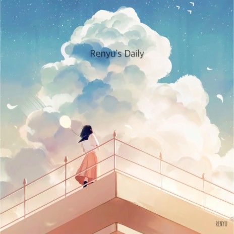 Renyu's Daily | Boomplay Music
