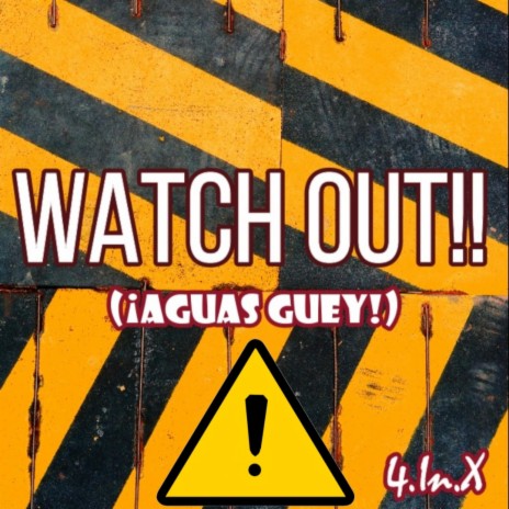 Watch Out!! (Aguas Guey) | Boomplay Music