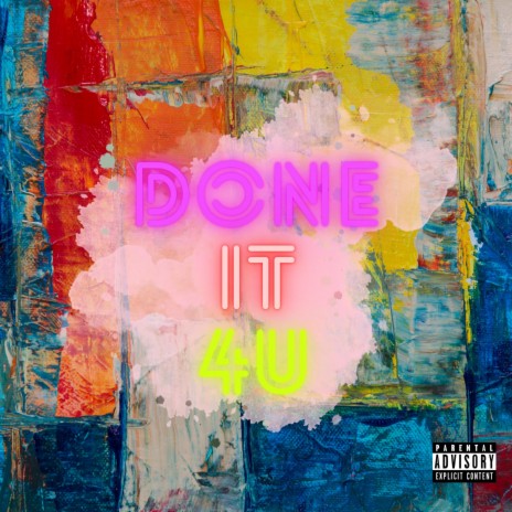 Done It 4U | Boomplay Music