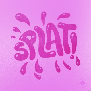 SPLAT lyrics | Boomplay Music