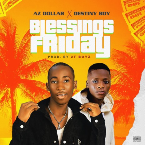 Blessings Friday (feat. Destiny Boy) | Boomplay Music