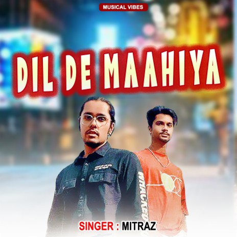 Dil De Mahiyaa | Boomplay Music