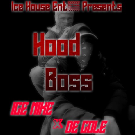 HOOD BOSS ft. De Cole | Boomplay Music