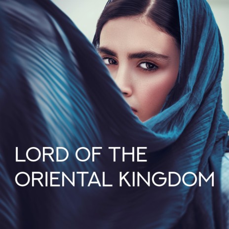 Lord of The Oriental Kingdom