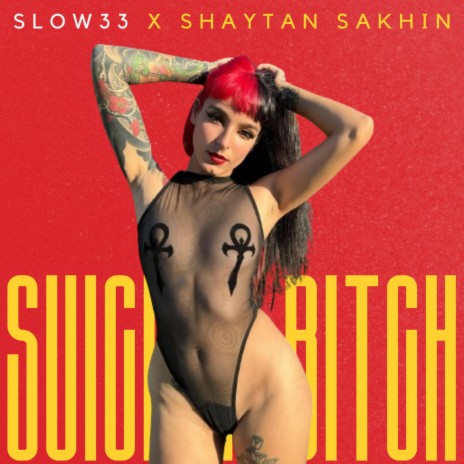 Suicide Bitch ft. Shaytan Sakhin
