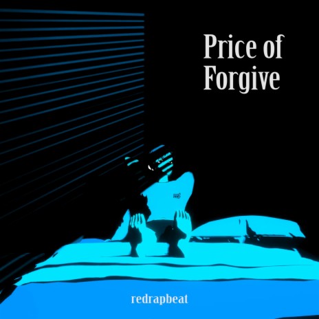 Price of Forgive | Boomplay Music