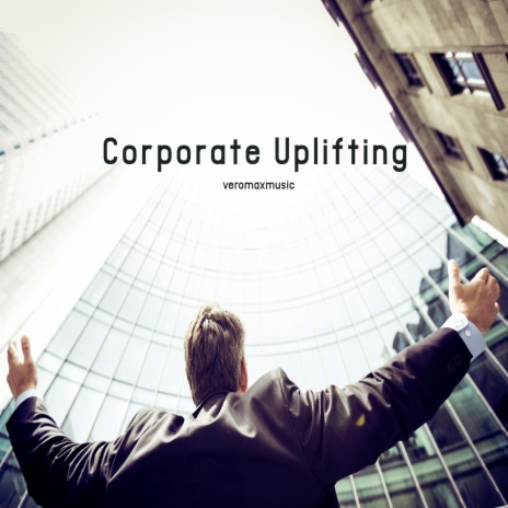 Corporate Uplifting | Boomplay Music