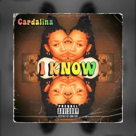 I KNOW ft. Cardalina | Boomplay Music