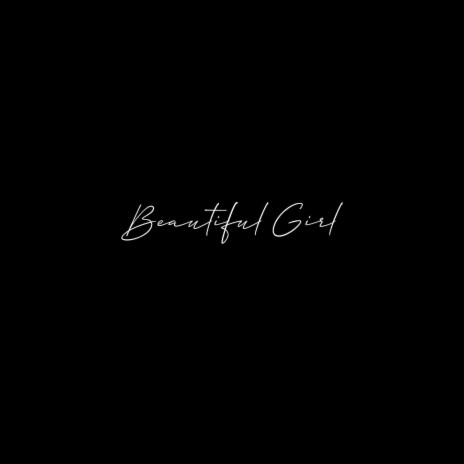 Beautiful Girl | Boomplay Music