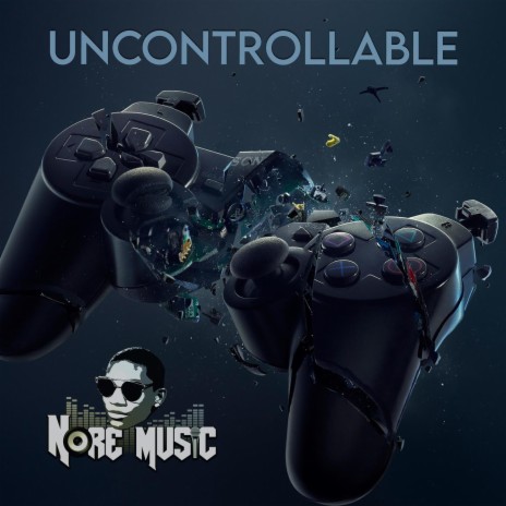 Uncontrollable | Boomplay Music