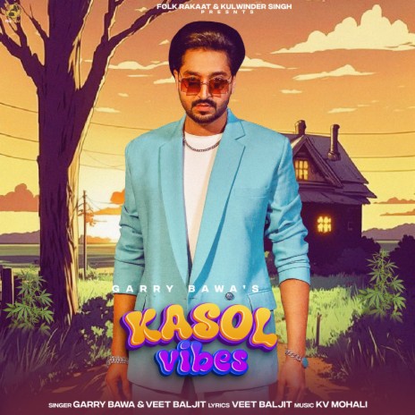 Kasol Vibes ft. Veet Baljit | Boomplay Music