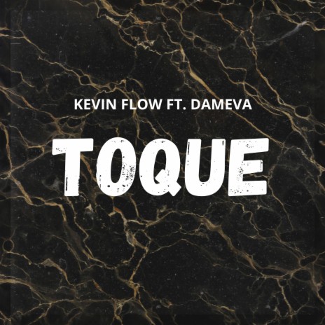 TOQUE ft. Dameva | Boomplay Music