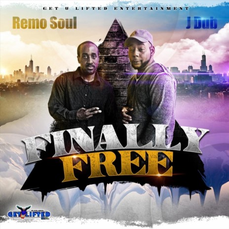 Finally Free ft. Remo Soul | Boomplay Music