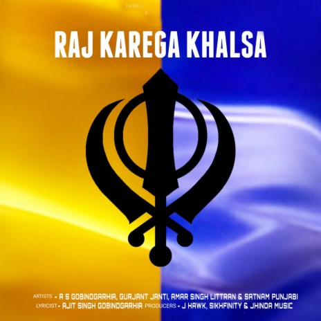 Raj Karega Khalsa ft. Gurjant Janti & SikhFinity | Boomplay Music